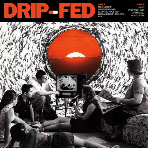 Drip-Fed - Self Titled LP